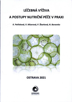 Léčebná výživa a postupy nutriční péče v praxi