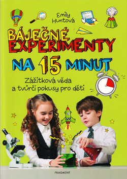 Báječné experimenty na 15 minut