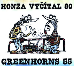 Honza Vyčítal 80 - Greenhorns 55