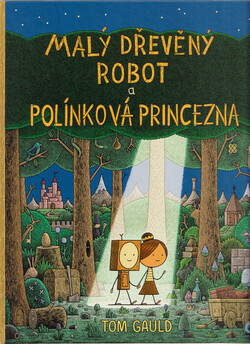 Malý dřevěný robot a polínková princezna