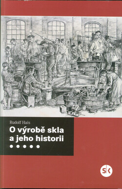 O výrobě skla a jeho historii