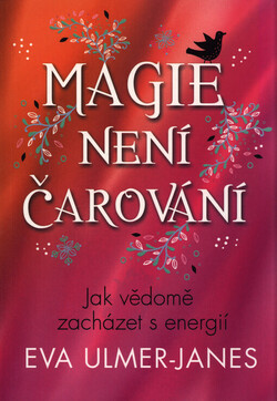 Magie není čarování