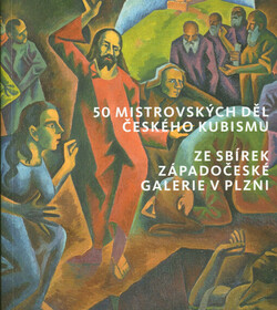 50 mistrovských děl českého kubismu