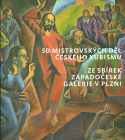 50 mistrovských děl českého kubismu