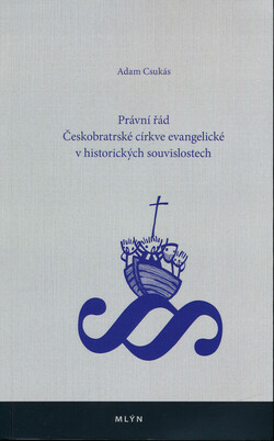 Právní řád Českobratrské církve evangelické v historických souvislostech