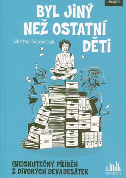 Byl jiný než ostatní děti