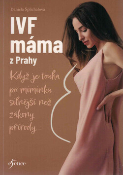 IVF máma z Prahy