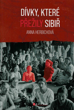 Dívky, které přežily Sibiř