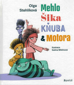 Mehlo, Šika, Kňuba & Motora