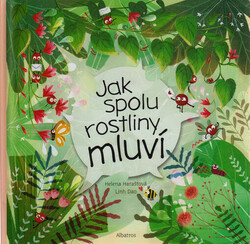Jak spolu rostliny mluví