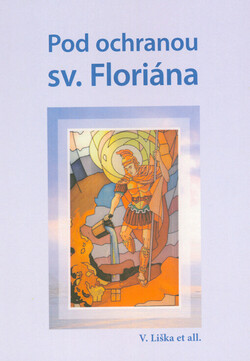 Pod ochranou sv. Floriána