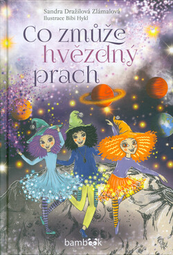 Co zmůže hvězdný prach