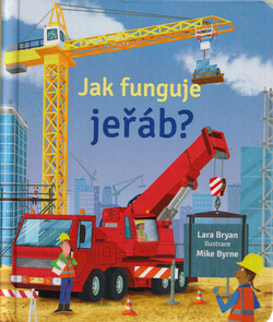 Jak funguje jeřáb?