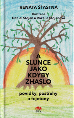 A Slunce jako kdyby zhaslo