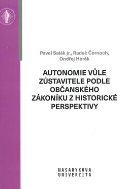 Autonomie vůle zůstavitele podle občanského zákoníku z historické perspektivy