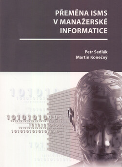Přeměna ISMS v manažerské informatice