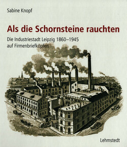 Als die Schornsteine rauchten