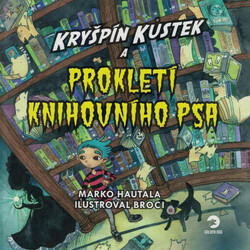 Kryšpín Kůstek a prokletí knihovního psa