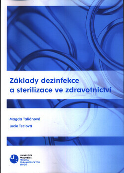 Základy dezinfekce a sterilizace ve zdravotnictví