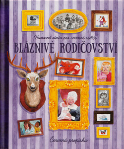 Bláznivé rodičovství