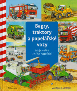 Bagry, traktory a popelářské vozy