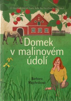 Domek v malinovém údolí