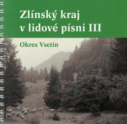 Zlínský kraj v lidové písni