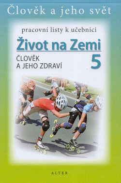 Pracovní listy k učebnici Život na Zemi 5