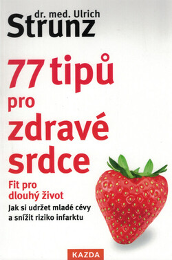 77 tipů pro zdravé srdce