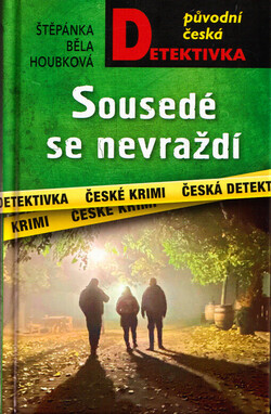 Sousedé se nevraždí