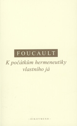 K počátkům hermeneutiky vlastního já