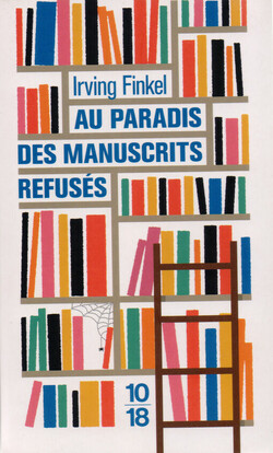 Au paradis des manuscrits refusés