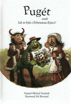 Pugét, aneb, Jak to bylo s Erbenovou Kyticí?