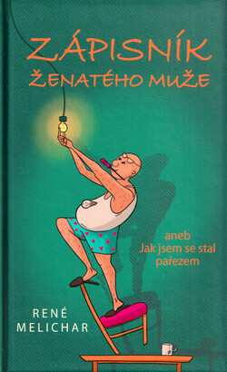Zápisník ženatého muže, aneb, Jak jsem se stal pařezem