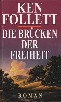 Die Brücken der Freiheit