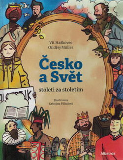 Česko a Svět - století za stoletím
