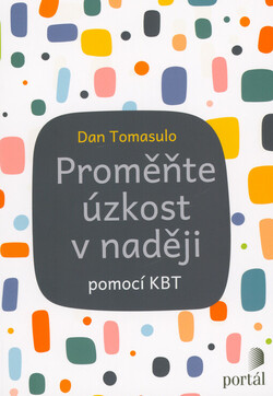 Proměňte úzkost v naději