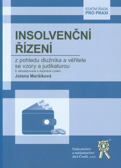 Insolvenční řízení z pohledu dlužníka a věřitele se vzory a judikaturou