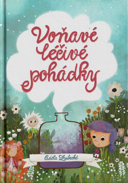 Voňavé léčivé pohádky