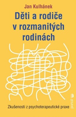 Děti a rodiče v rozmanitých rodinách
