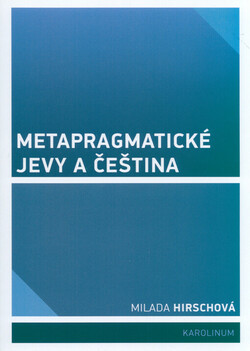 Metapragmatické jevy a čeština