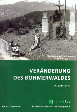 Veränderung des Böhmerwaldes