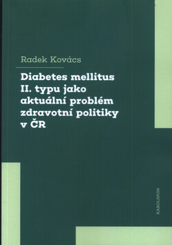 Diabetes mellitus II. typu jako aktuální problém zdravotní politiky v ČR