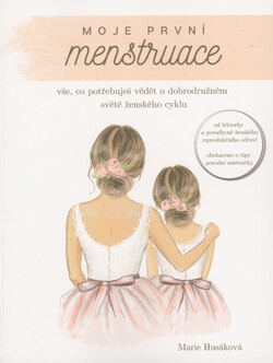 Moje první menstruace