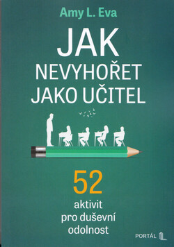 Jak nevyhořet jako učitel