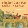 Příběhy českých knížat a králů